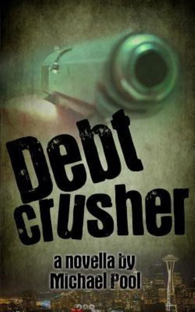 Cover for Michael Pool · Debt Crusher (Paperback Bog) (2018)