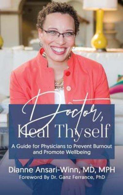 Cover for Dr Dianne Ansari-Winn · Doctor, Heal Thyself (Paperback Book) (2019)