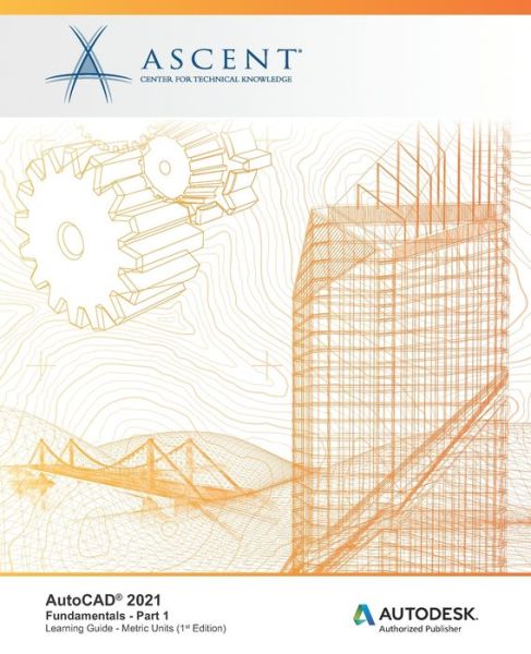 Cover for Ascent - Center for Technical Knowledge · AutoCAD 2021 (Paperback Book) (2020)