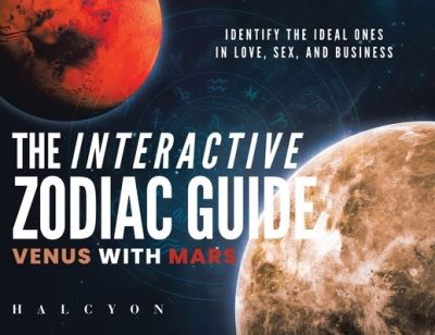 The Interactive Zodiac Guide - Halcyon - Books - CMD - 9781952046988 - November 14, 2020