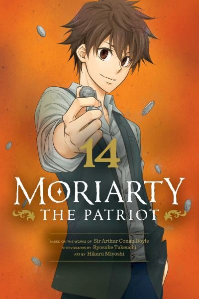 Moriarty the Patriot, Vol. 14 - Moriarty the Patriot - Ryosuke Takeuchi - Books - Viz Media, Subs. of Shogakukan Inc - 9781974727988 - February 15, 2024