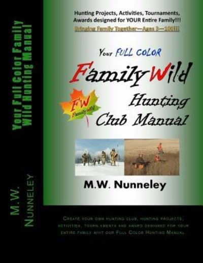 Cover for M W Nunneley · Your Full Color Family Wild Hunting Manual (Taschenbuch) (2017)
