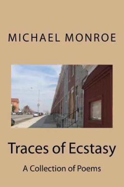 Cover for Michael Monroe · Traces of Ecstasy (Taschenbuch) (2017)