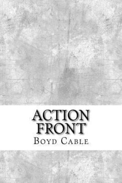 Cover for Boyd Cable · Action Front (Taschenbuch) (2017)