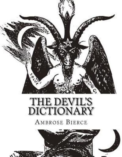 Cover for Ambrose Bierce · The Devil's Dictionary (Paperback Bog) (2017)