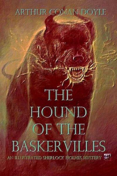 The Hound Of The Baskervilles - Sir Arthur Conan Doyle - Books - Createspace Independent Publishing Platf - 9781976554988 - September 20, 2017