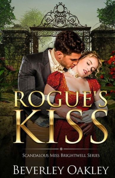 Cover for Beverley Oakley · Rogue's Kiss (Paperback Book) (2017)