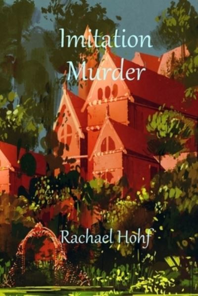 Cover for Rachael Hohf · Imitation Murder (Pocketbok) (2018)