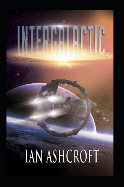 Cover for Ian T Ashcroft · Intergalactic (Paperback Book) (2018)