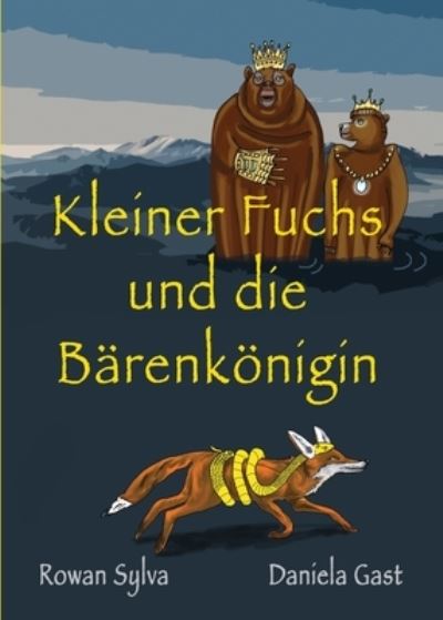 Cover for Johnson Rowan Johnson · Kleiner Fuchs und die Bärenkönigin (Paperback Book) (2022)