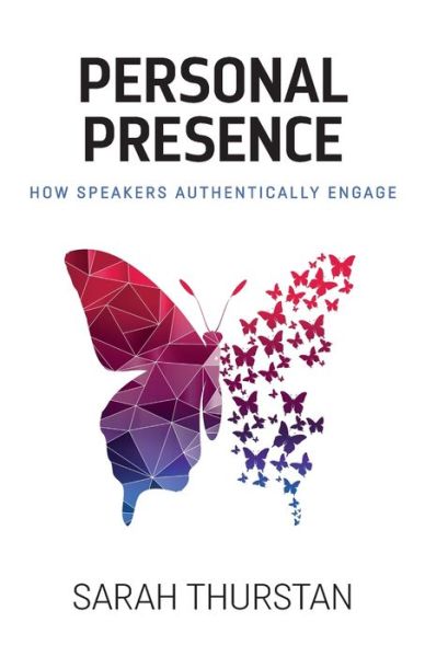 Cover for Sarah Thurstan · Personal Presence: How speakers authentically engage (Taschenbuch) (2020)