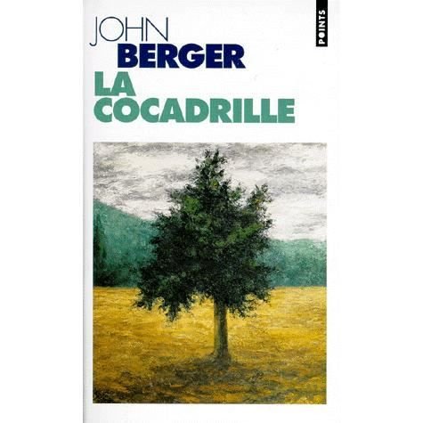 Cover for John Berger · La Cocadrille (Paperback Book) (1996)