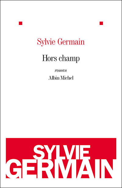 Cover for Sylvie Germain · Hors Champ (Romans, Nouvelles, Recits (Domaine Francais)) (Paperback Book) [French edition] (2009)