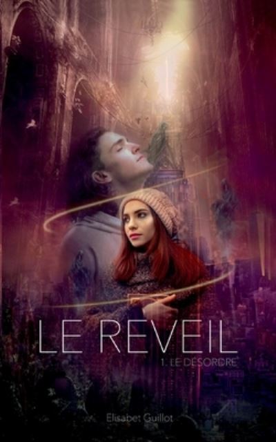 Le reveil - Elisabet Guillot - Books - Books on Demand - 9782322248988 - May 24, 2021