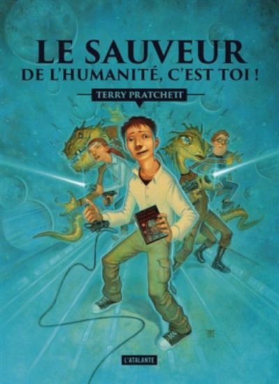 Cover for Terry Pratchett · Les aventures de Johnny Maxwell 1/Le sauveur de l'humanite c'est toi! (Pocketbok) (2017)