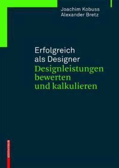 Cover for Joachim Kobuss · Erfolgreich ALS Designer - Designleistungen Bewerten Und Kalkulieren (Paperback Book) (2016)