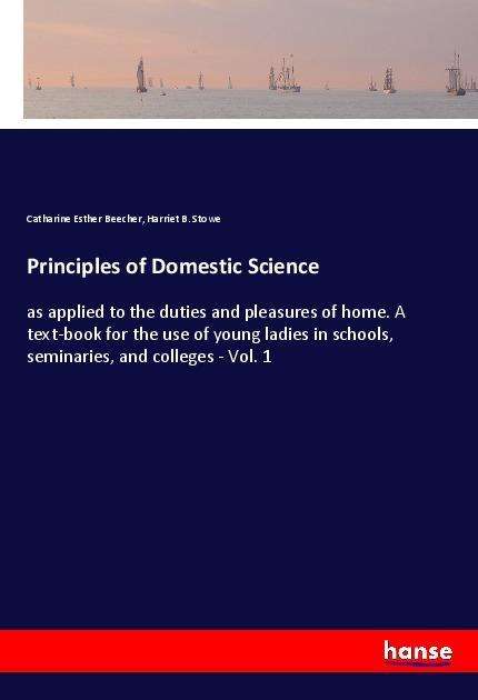 Cover for Beecher · Principles of Domestic Science (Book)