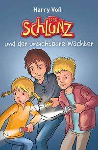 Cover for Voß · Der Schlunz und der unsichtbare Wäc (N/A)