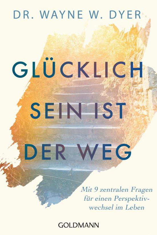 Cover for Dyer · Glücklichsein ist der Weg (Book)