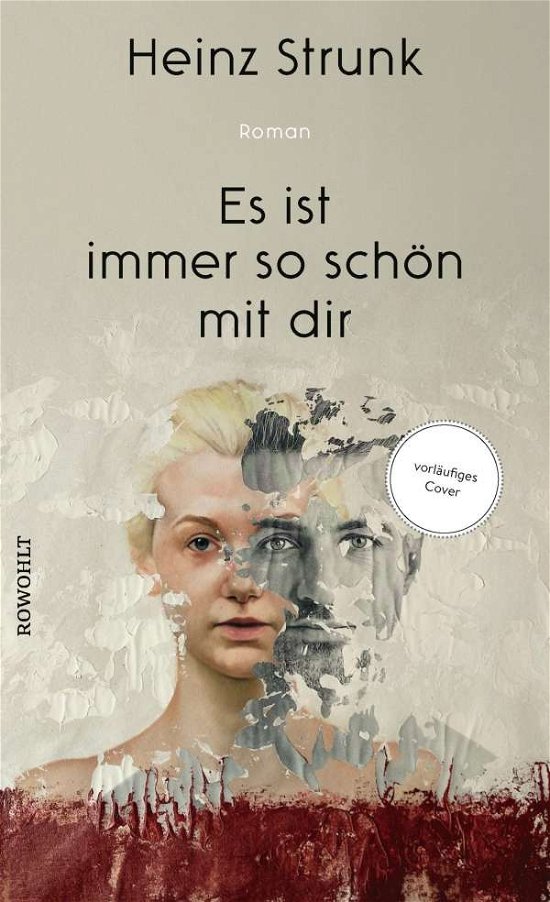 Cover for Heinz Strunk · Es ist immer so schön mit dir (Bound Book) (2021)
