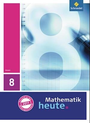 Cover for Heinz Griesel · Mathematik heute 8. Schülerband. Hessen (Hardcover Book) (2012)
