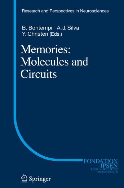 Cover for B Bontempi · Memories: Molecules and Circuits - Research and Perspectives in Neurosciences (Gebundenes Buch) [2007 edition] (2007)