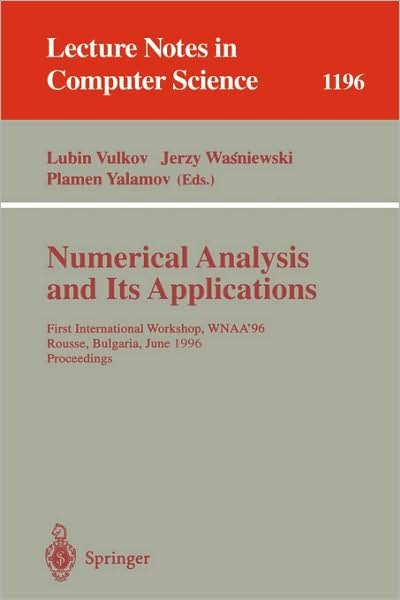 Cover for Lubin Vulkov · Numerical Analysis and Its Applications: First International Workshop, Wnaa'96, Rousse, Bulgaria, June 24-26, 1996 Proceedings - Lecture Notes in Computer Science (Paperback Bog) (1997)