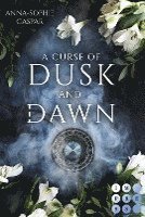 Cover for Anna-Sophie Caspar · A Curse of Dusk and Dawn. Herzenspakt (Buch) (2022)