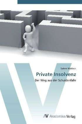 Cover for Waldeck · Private Insolvenz (Buch)