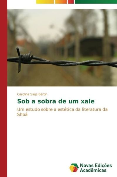 Cover for Carolina Sieja Bertin · Sob a Sobra De Um Xale (Taschenbuch) [Portuguese edition] (2014)