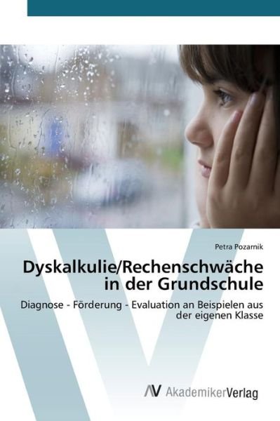 Cover for Pozarnik Petra · Dyskalkulie / Rechenschwache in Der Grundschule (Pocketbok) (2015)