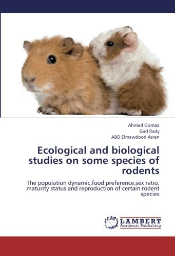 Cover for Abd Elmawdood Asran · Ecological and Biological Studies on Some Species of Rodents: the Population Dynamic,food Preference,sex Ratio, Maturity Status and Reproduction of Certain Rodent Species (Pocketbok) (2012)