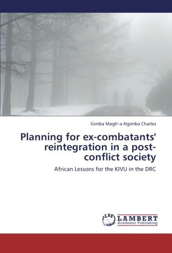 Cover for Gimba Magh'-a-ngimba Charles · Planning for Ex-combatants' Reintegration in a Post-conflict Society: African Lessons for the Kivu in the Drc (Paperback Bog) (2012)