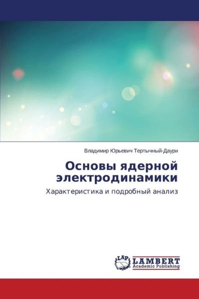 Cover for Tertychnyy-dauri Vladimir Yur'evich · Osnovy Yadernoy Elektrodinamiki (Taschenbuch) [Russian edition] (2014)