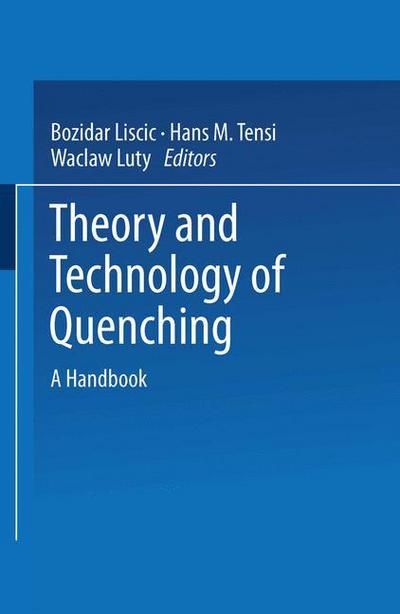 Cover for Bozidar Liscic · Theory and Technology of Quenching: A Handbook (Taschenbuch) (2014)