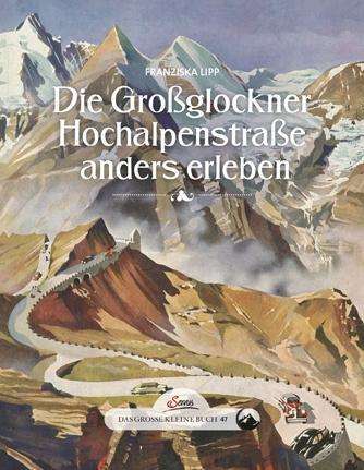 Cover for Lipp · Lipp:groÃŸglockner HochalpenstraÃŸe (Buch)