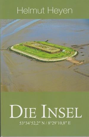 Cover for Helmut Heyen · Die Insel (Buch) (2024)