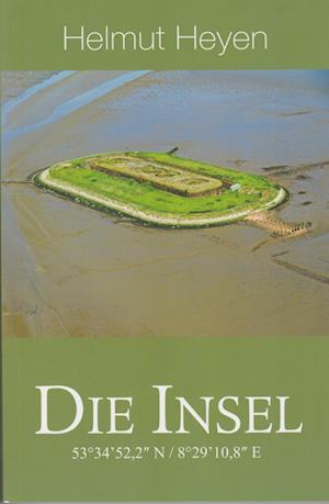 Cover for Helmut Heyen · Die Insel (Book) (2024)