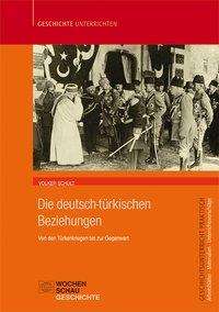 Deutsch-türkische Beziehungen - Schult - Książki -  - 9783734400988 - 