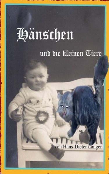 Cover for Hans-dieter Langer · Hanschen Und Die Kleinen Tiere (Paperback Book) [German edition] (2014)