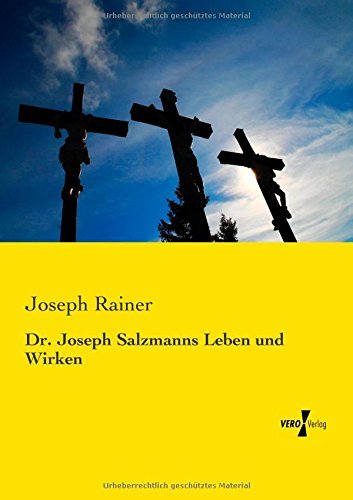 Cover for Joseph Rainer · Dr. Joseph Salzmanns Leben Und Wirken (Paperback Book) [German edition] (2019)