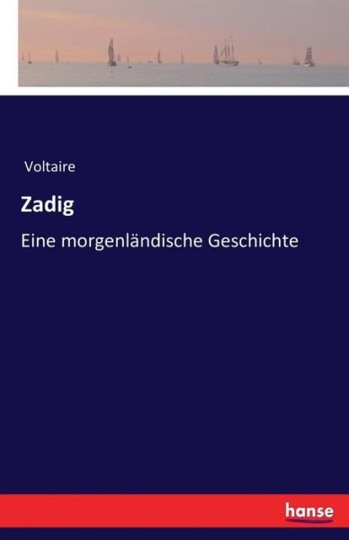 Zadig - Voltaire - Bücher -  - 9783743365988 - 22. Oktober 2016