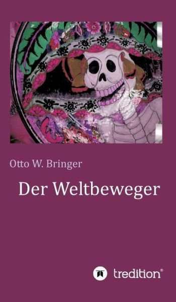 Cover for Bringer · Der Weltbeweger (Book) (2018)