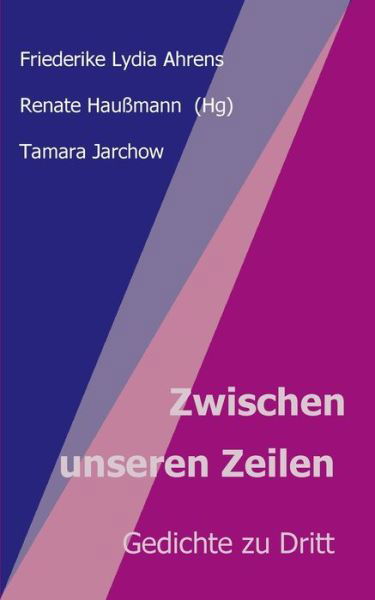 Cover for Haußmann · Zwischen unseren Zeilen (Book) (2019)