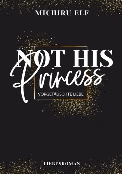 Cover for Elf · Not His Princess (Book) (2019)