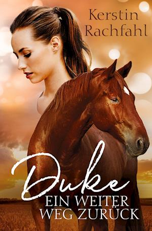 Cover for Kerstin Rachfahl · Duke - Ein weiter Weg zurück (Book) (2022)