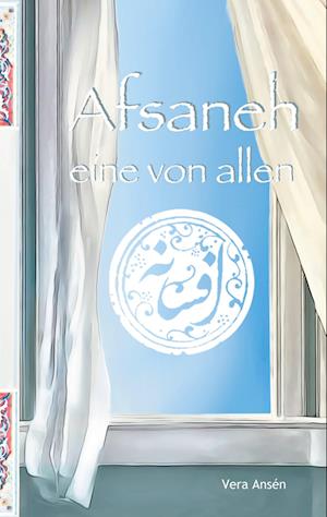 Cover for Vera Ansén · Afsaneh (Book) (2024)