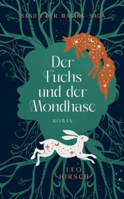 Cover for Leo Hirsch · Der Fuchs und der Mondhase (Book) (2024)