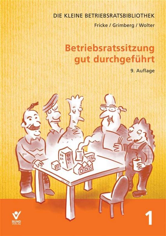 Cover for Fricke · Betriebsratssitzung gut durchgef (Bok)