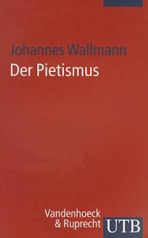 UTB.2598 Wallmann.Pietismus - Johannes Wallmann - Książki - Vandenhoeck & Ruprecht - 9783825225988 - 19 stycznia 2005